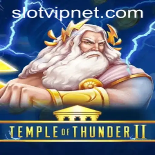 Unveiling the Thrill of TempleofThunderII: Slotvip Experience Redefined