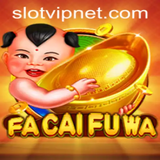 Exploring the World of FaCaiFuWa: A Deep Dive into Slotvip's Latest Slot Game