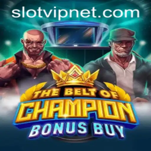 Exploring TheBeltOfChampionBonusBuy: An Exciting SlotVIP Experience